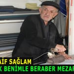 RAİF SAĞLAM; “BU MESLEK BENİMLE BERABER MEZARA GİDER” 42 Başlıksız-1