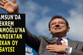SAMSUN'DA EKREM İMAMOĞLU'NA SANDIKTAN ÇIKAN OY SAYISI 13 tm