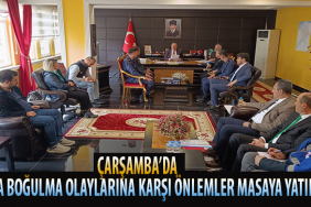 ÇARŞAMBA’DA SUDA BOĞULMA OLAYLARINA KARŞI ÖNLEMLER MASAYA YATIRILDI 3 TM