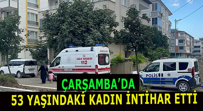 ÇARŞAMBA’DA ÇATI KATINDA İNTİHAR 1 ÇARŞAMBA’DA ÇATI KATINDA İNTİHAR