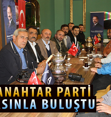 ANAHTAR PARTİ BASINLA BULUŞTU 8 TB