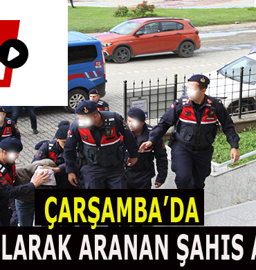 ÇARŞAMBA’DA KAYIP OLARAK ARANAN ŞAHIS ADLİYEDE 14 tbnu